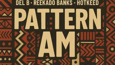 Del B – Pattern Am feat Reekado Banks & Hotkeed