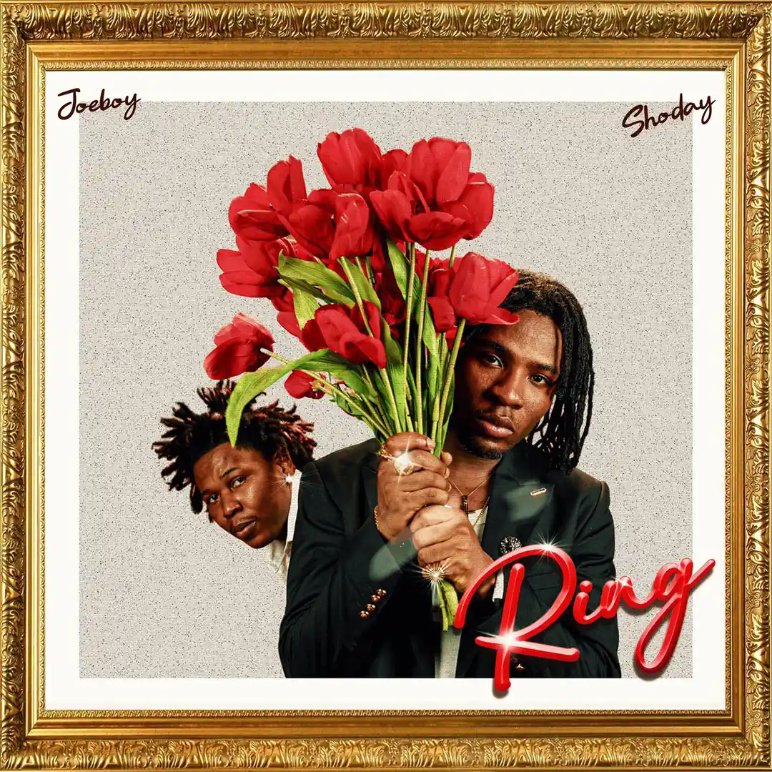 Joeboy – Ring feat Shoday 