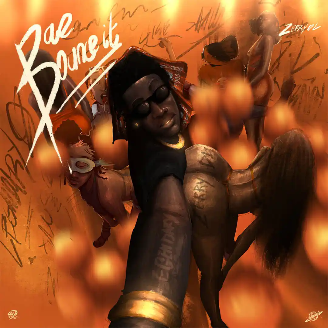 Zerrydl – Bae & Bounce