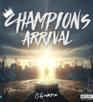 Champz – Champion's Arrival EP