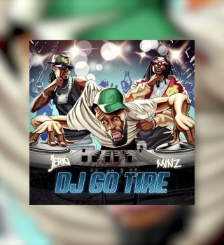 JeriQ – DJ GO TIRE feat Minz