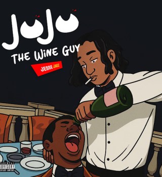 Jesse Jagz – The Wine Guy feat Jujuthewineguy 