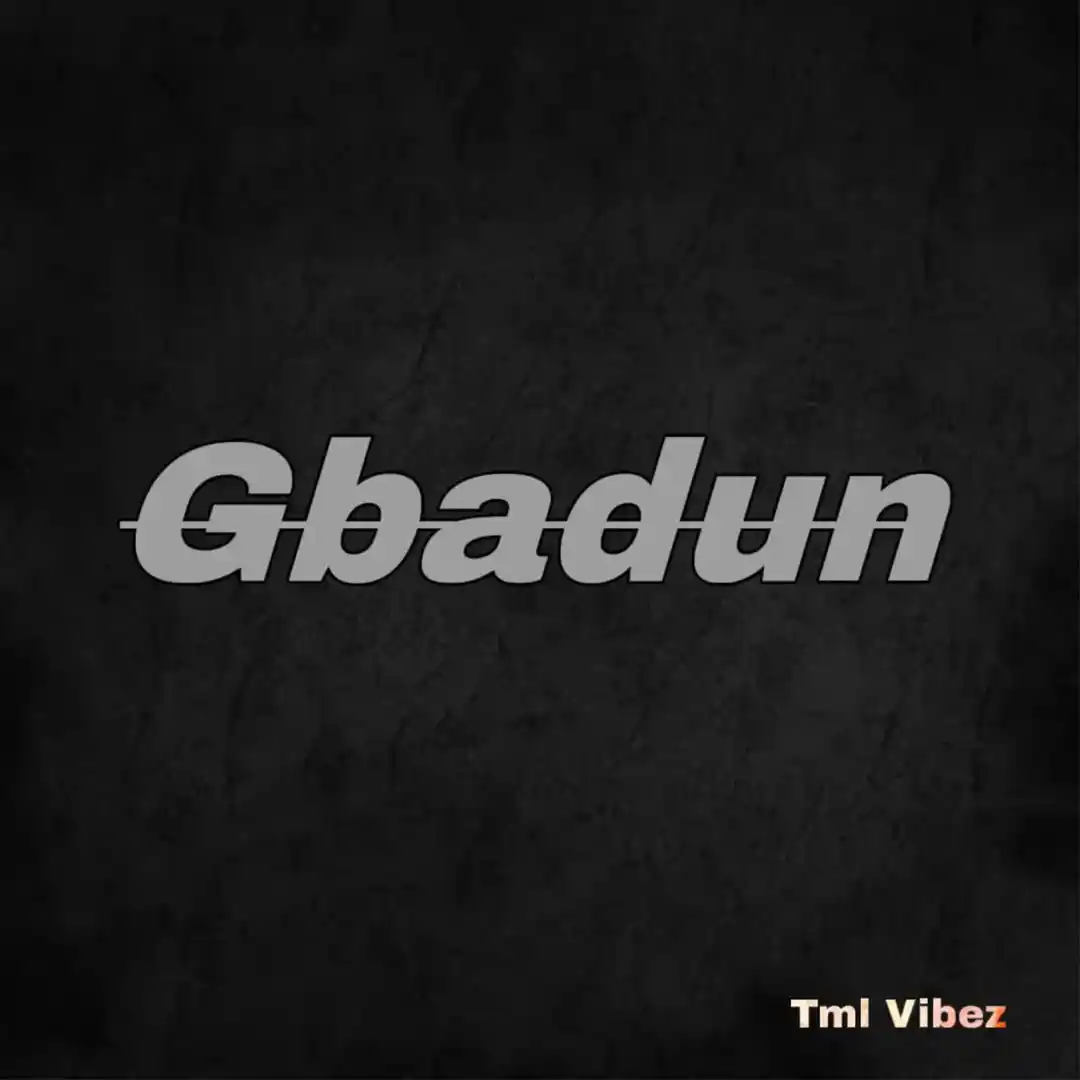 Tml Vibez  – Gbadun
