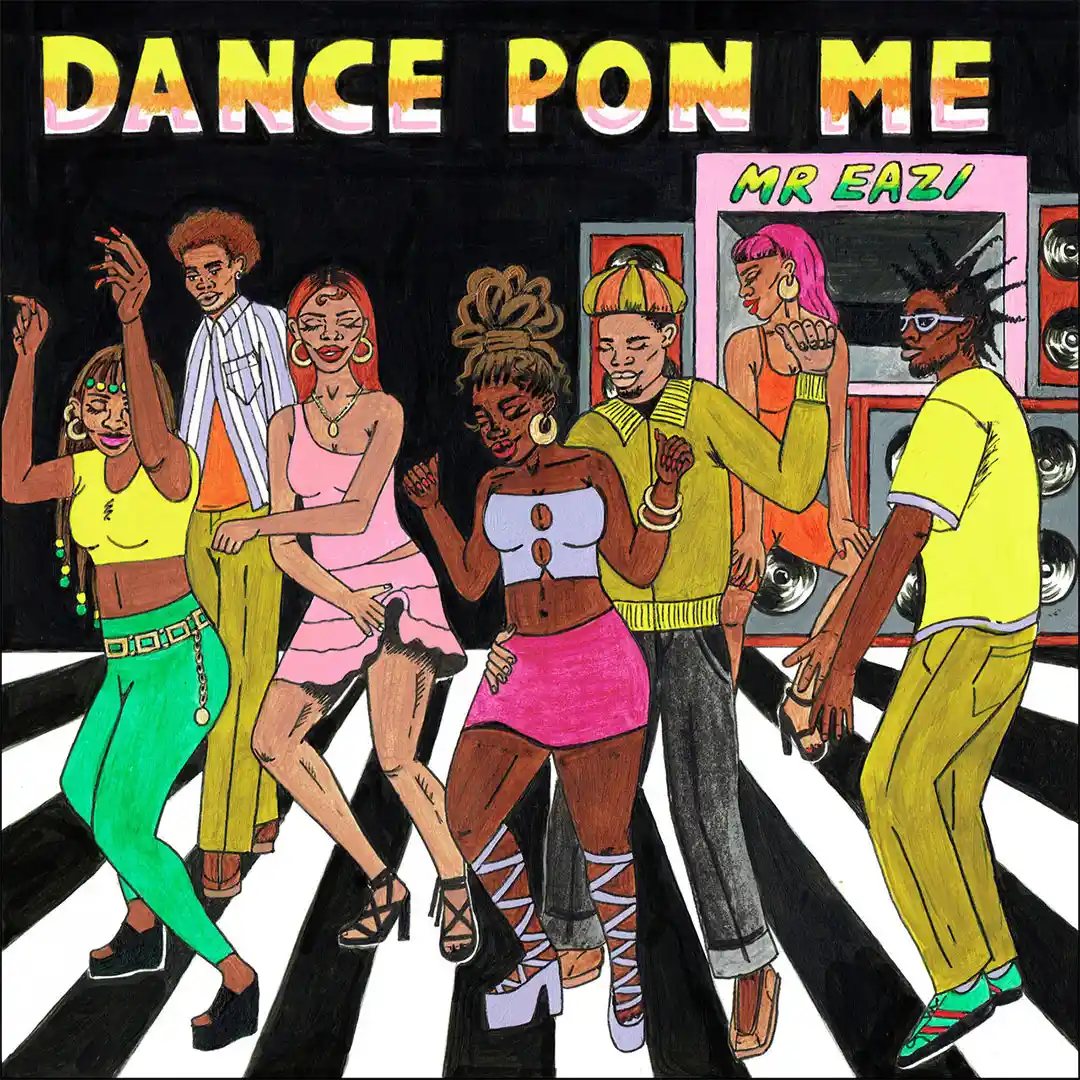 Mr Eazi – Dance Pon Me 