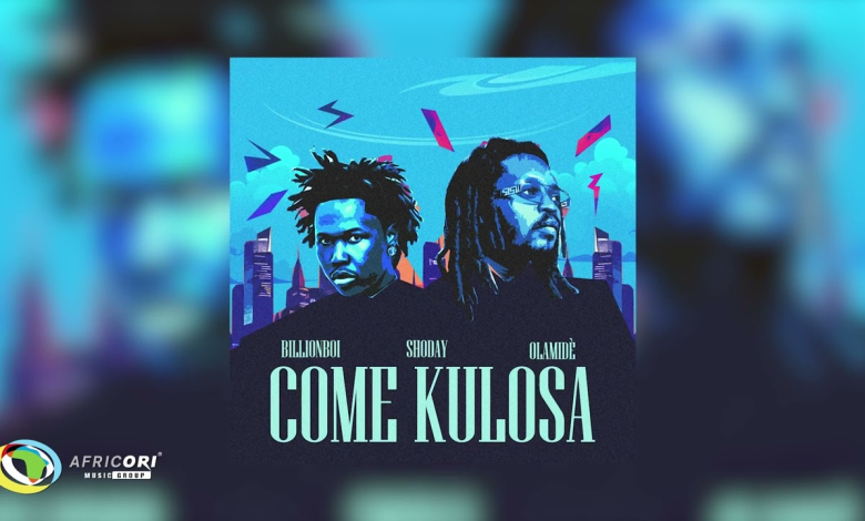 Shoday – Come Kulosa feat Billionboi & Olamide