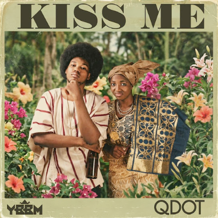 Qdot –  Kiss Me 