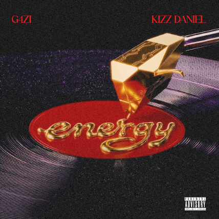 G4ZI – Energy feat.Kizz Daniel