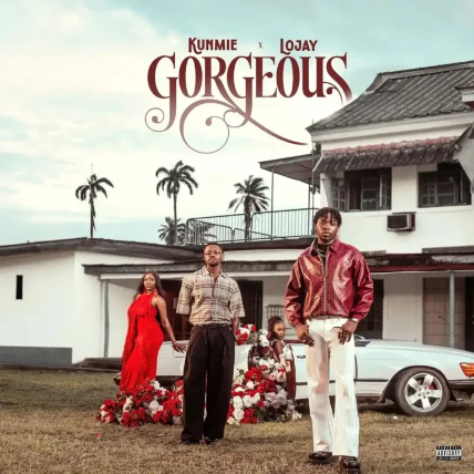 Kunmie – Gorgeous feat. lojay
