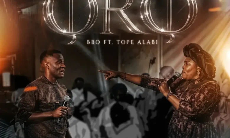 BBO – ORO feat. Tope Alabi