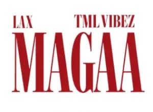 LAX — Magaa feat. Tml Vibez