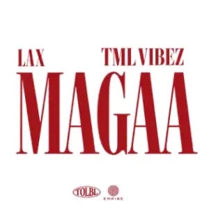 LAX — Magaa feat. Tml Vibez