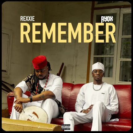 Rexxie — REMEMBER feat. Ayox