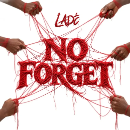 Lade — No Forget 