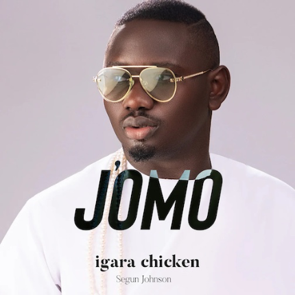 Segun Johnson — Jomo Igara Chicken 