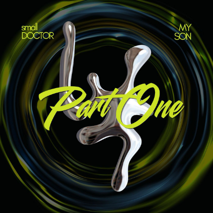 Small Doctor — Part One feat Myson