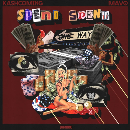 Kashcoming — Spend Spend feat Mavo