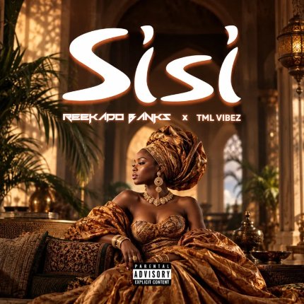 Reekado Banks — Sisi feat Tml Vibez