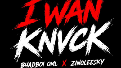 Bhadboi OML — I Wan Knvck feat Zinoleesky